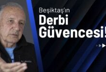 Beşiktaş’ın Derbi Güvencesi!