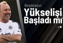 Beşiktaş'ın Yükselişi Başladı mı