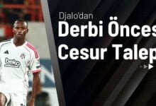 Djalo’dan Derbi Öncesi Cesur Talep!