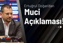 Ertuğrul Doğan'dan Muci Açıklaması!