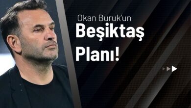 Okan Buruk’un Beşiktaş Planı!