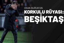 Okan Buruk'un Korkulu Rüyası Beşiktaş