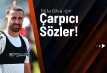 Rafa Silva İçin Çarpıcı Sözler!