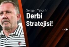 Sergen Yalçın’ın Derbi Stratejisi!