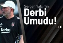 Sergen Yalçın’ın Derbi Umudu!