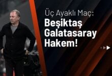Üç Ayaklı Maç, Beşiktaş - Galatasaray- Hakem!