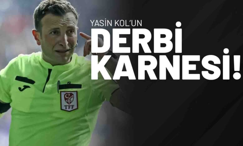 Yasin Kol’un Derbi Karnesi!